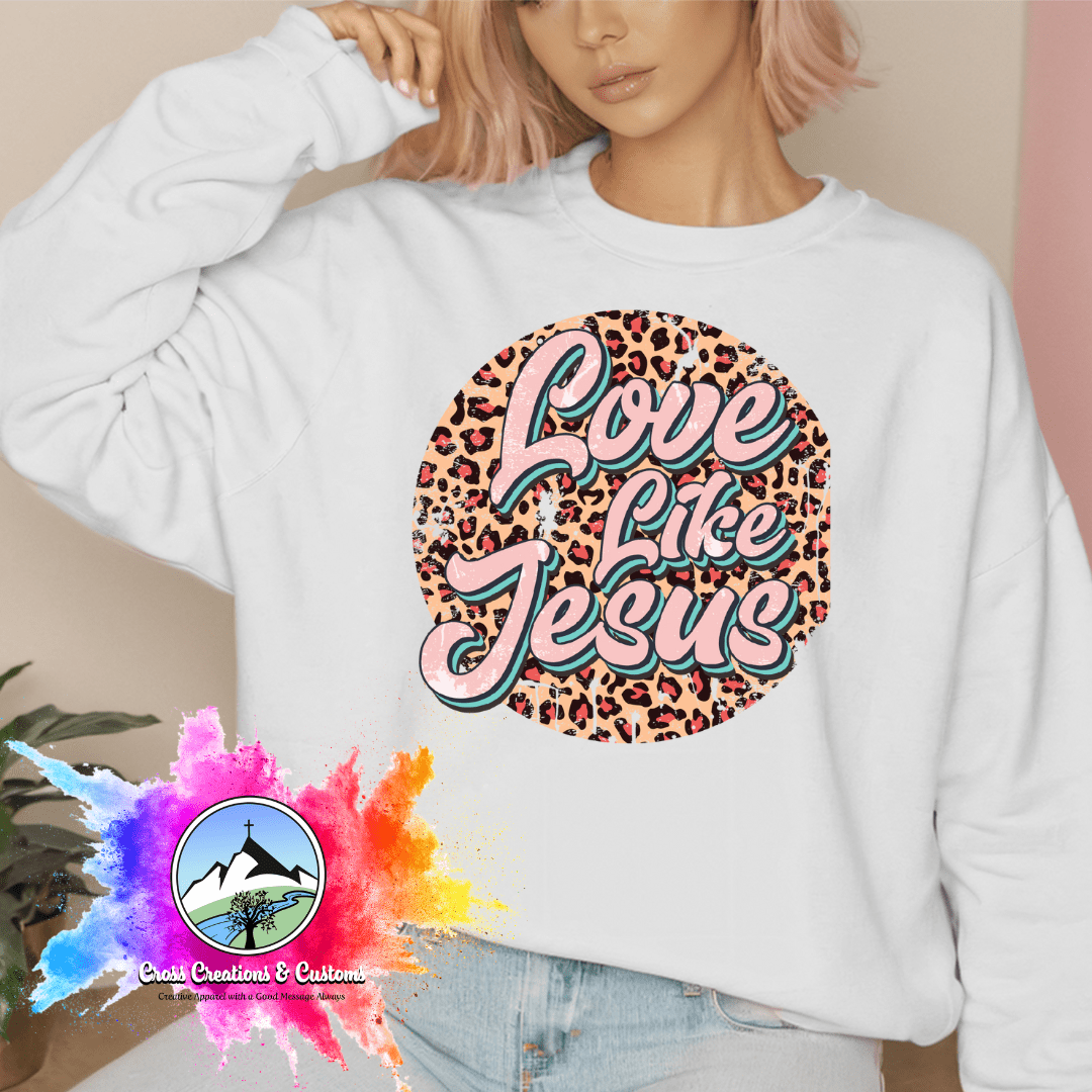 Christian - Love Like Jesus - Sweatshirt - Two & Gathered
