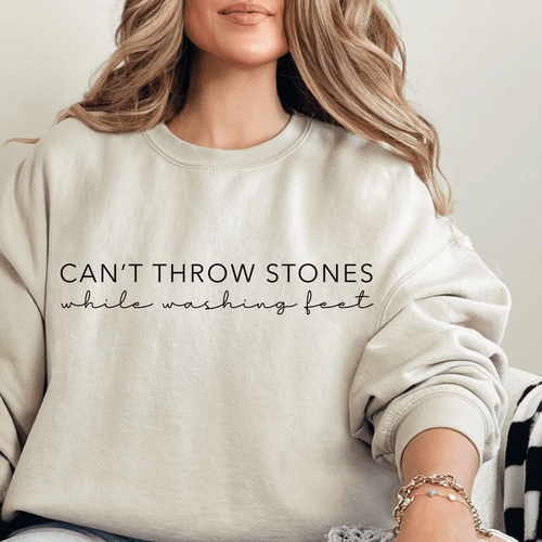 Christian Sweatshirt - Can't throw Stones - Faith based - Two & Gathered