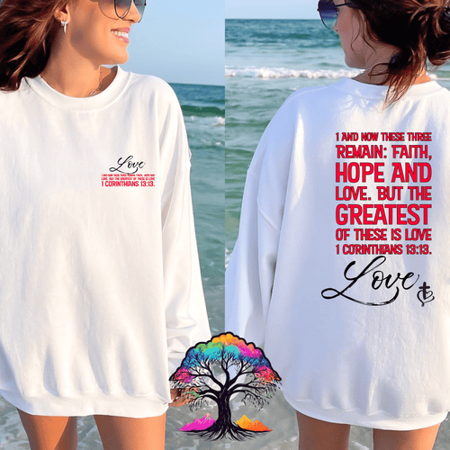 Christian Sweatshirt - Greatest is Love - Two & Gathered