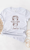 Coffee and Jesus Graphic Tee T-Shirt - Two & Gathered