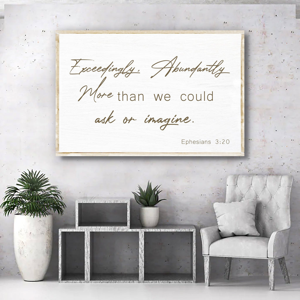 Ephesians 3:20 Farmhouse Faith Sign II - Two & Gathered