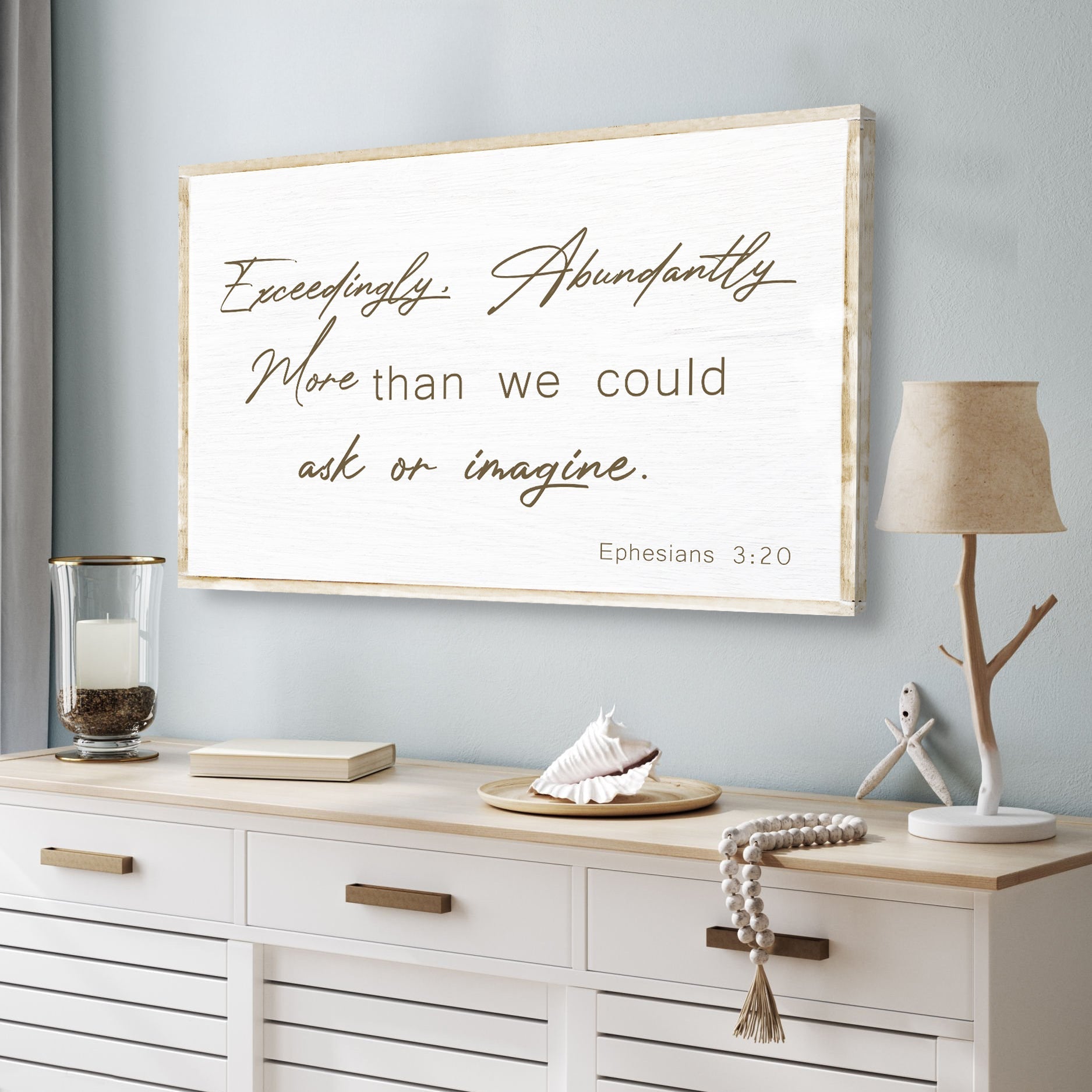 Ephesians 3:20 Farmhouse Faith Sign II - Two & Gathered