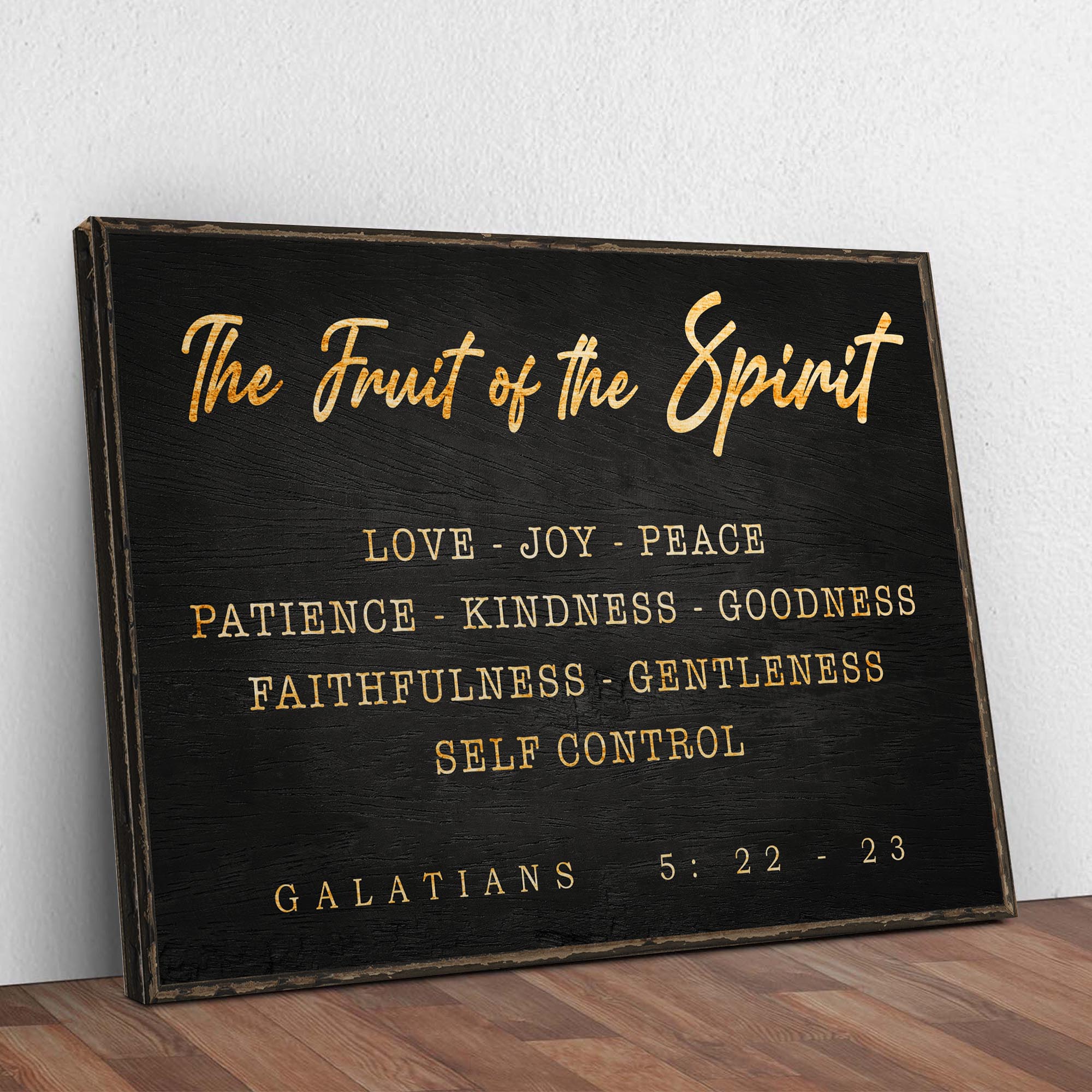 Galatians 5:22 - 23 - The Fruit Of The Spirit Sign - Two & Gathered