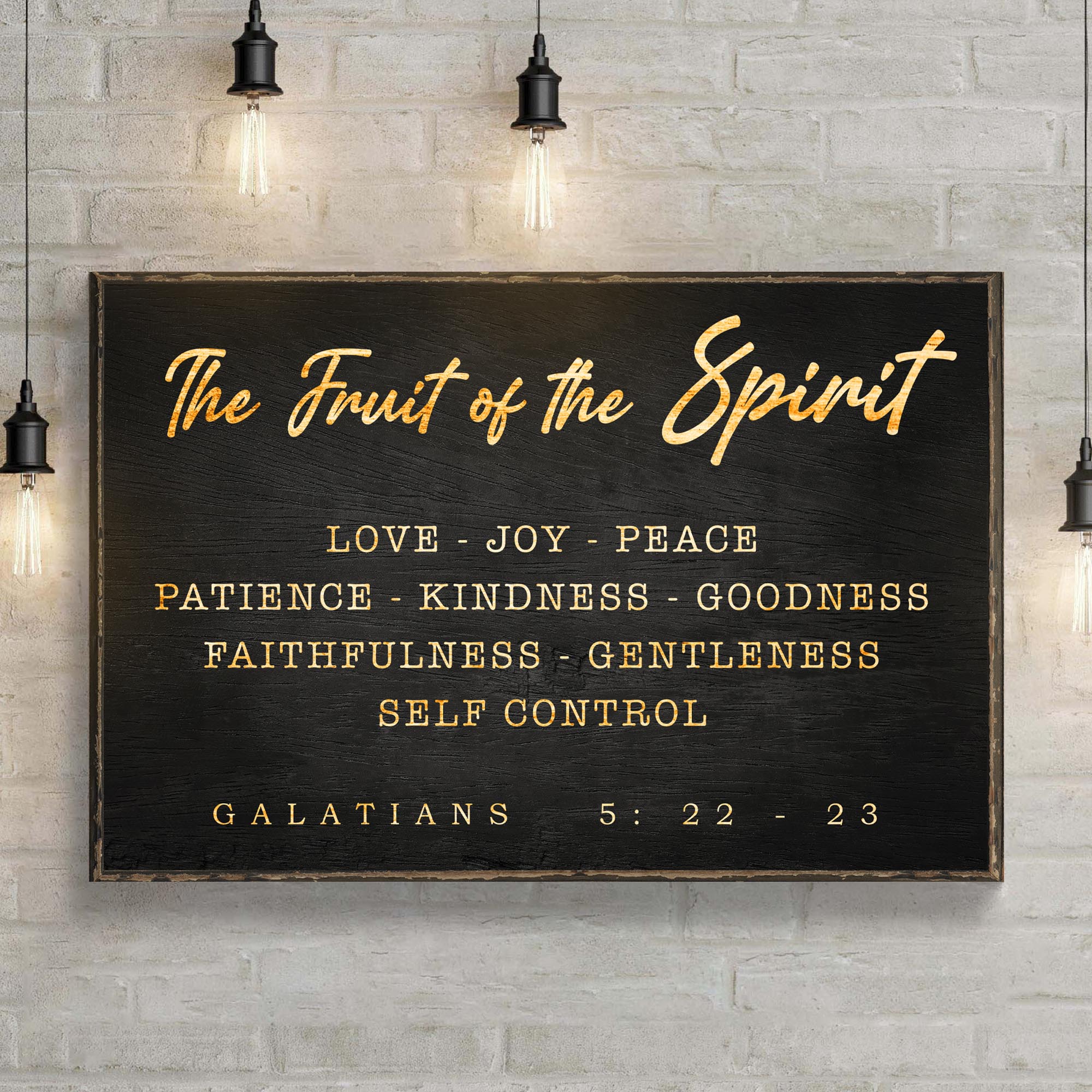 Galatians 5:22 - 23 - The Fruit Of The Spirit Sign - Two & Gathered