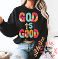 GOD IS GOOD SWEATSHIRT - Two & Gathered