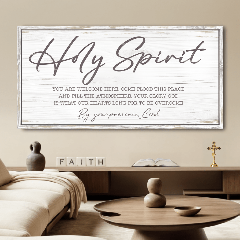 Holy Spirit You are Welcome Here Faith Sign III - Two & Gathered
