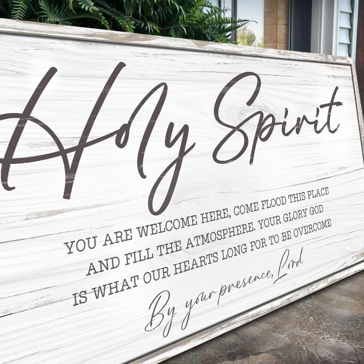 Holy Spirit You are Welcome Here Faith Sign III - Two & Gathered