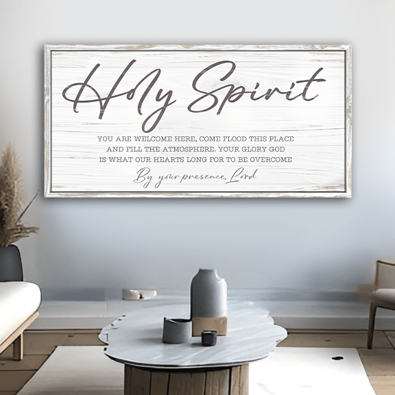 Holy Spirit You are Welcome Here Faith Sign III - Two & Gathered