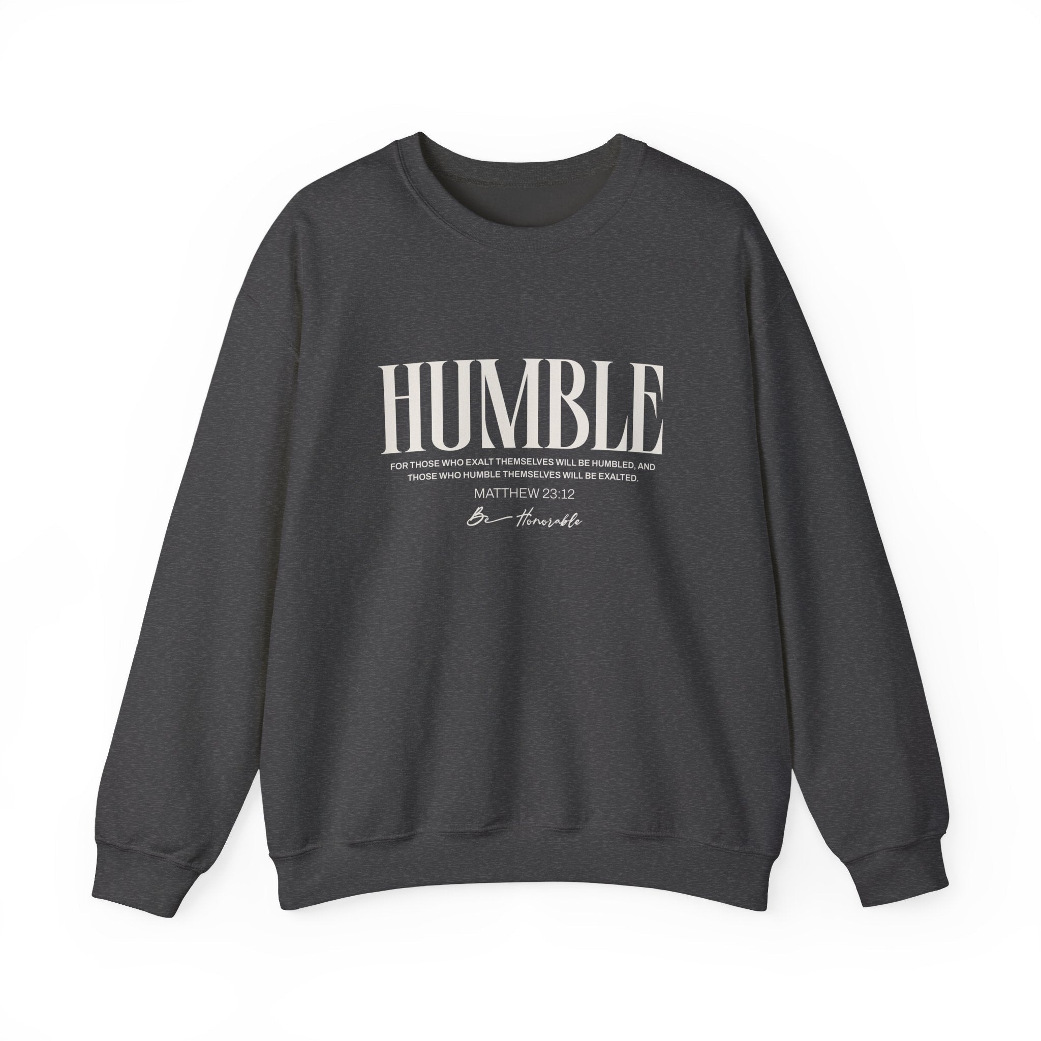 Humble Unisex Sweatshirt — Inspirational Graphic Crewneck - Two & Gathered