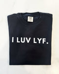 I LUV LYF. - Two & Gathered