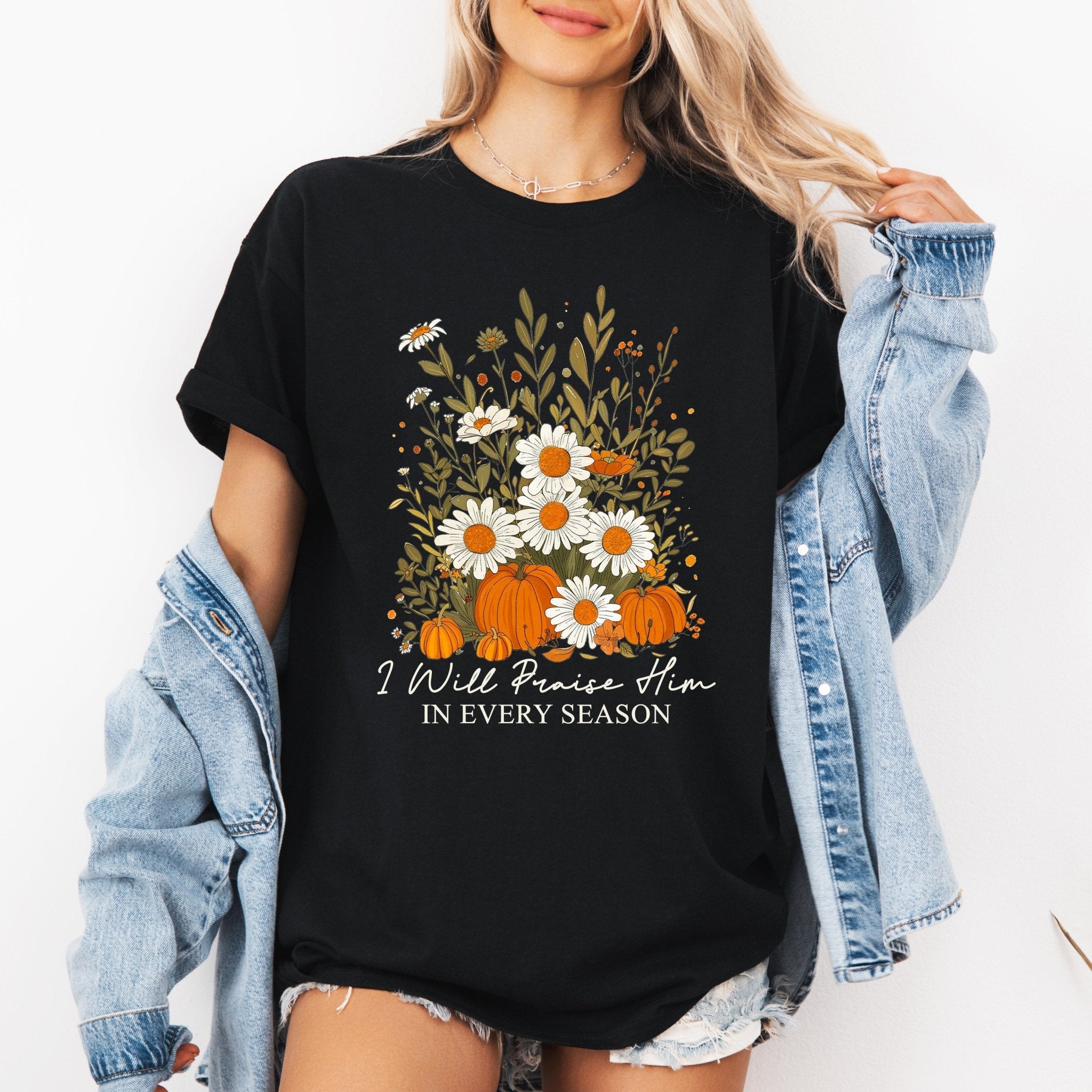 I Will Praise Him In Every Season, Psalm 34 - 1, Faith, Christian, Autumn, Pumpkin, Fall, Tshirt - Two & Gathered