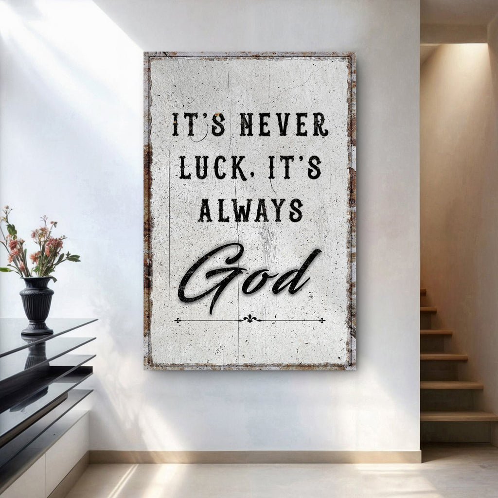 It's Never Luck, It's Always God Faith Wall Art - Two & Gathered