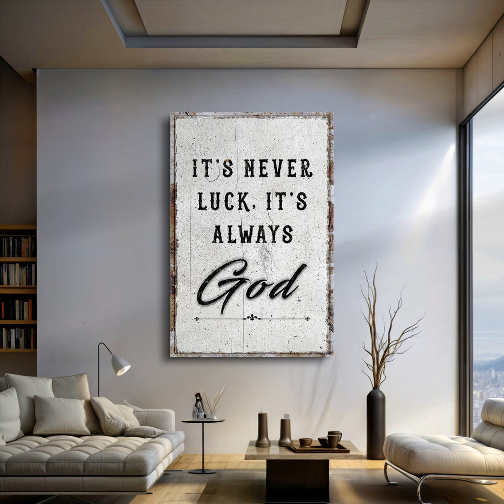 It's Never Luck, It's Always God Faith Wall Art - Two & Gathered