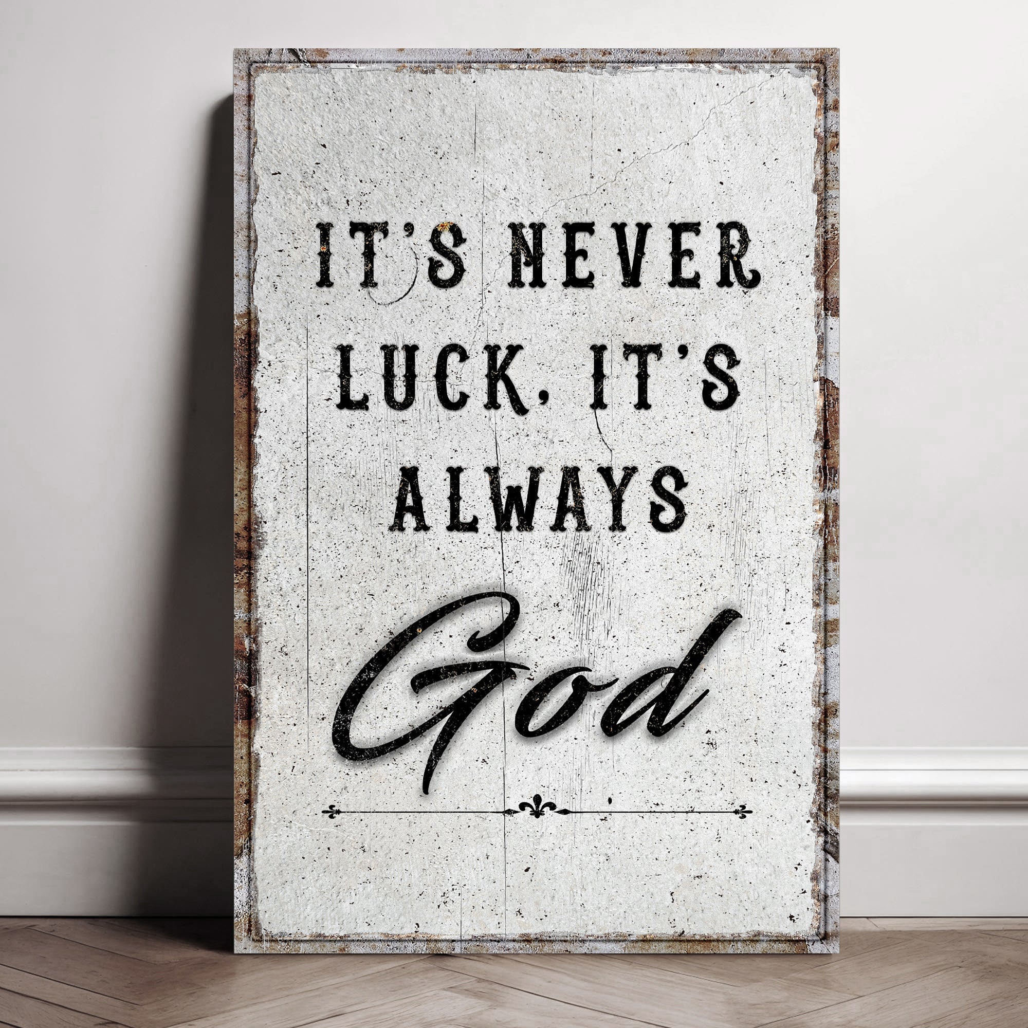 It's Never Luck, It's Always God Faith Wall Art - Two & Gathered