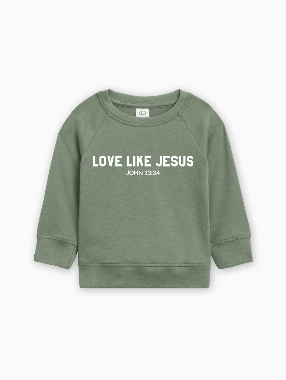 Love Like Jesus Christian Organic Cotton Toddler Kids Pullover - Two & Gathered