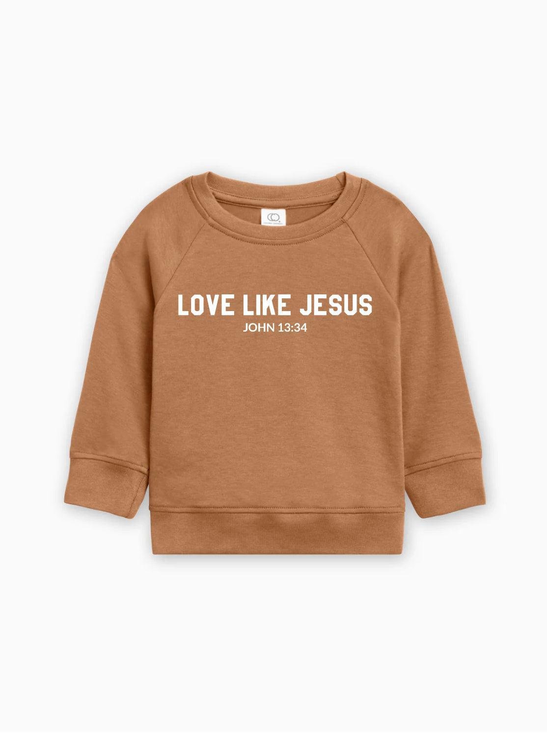 Love Like Jesus Christian Organic Cotton Toddler Kids Pullover - Two & Gathered
