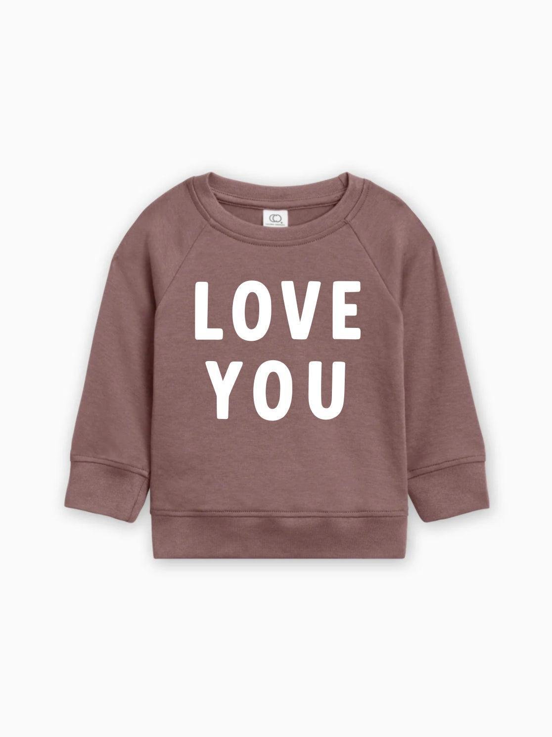 Love You Organic Cotton Baby Toddler Valentine Day Pullover - Two & Gathered