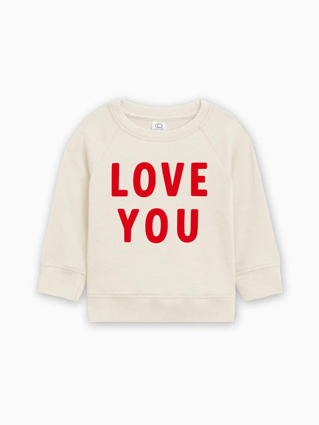 Love You Organic Cotton Baby Toddler Valentine Day Pullover - Two & Gathered
