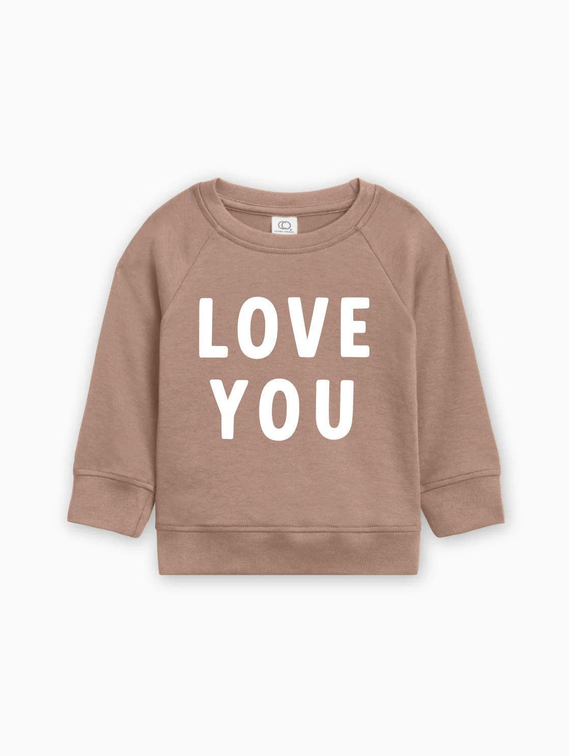 Love You Organic Cotton Baby Toddler Valentine Day Pullover - Two & Gathered