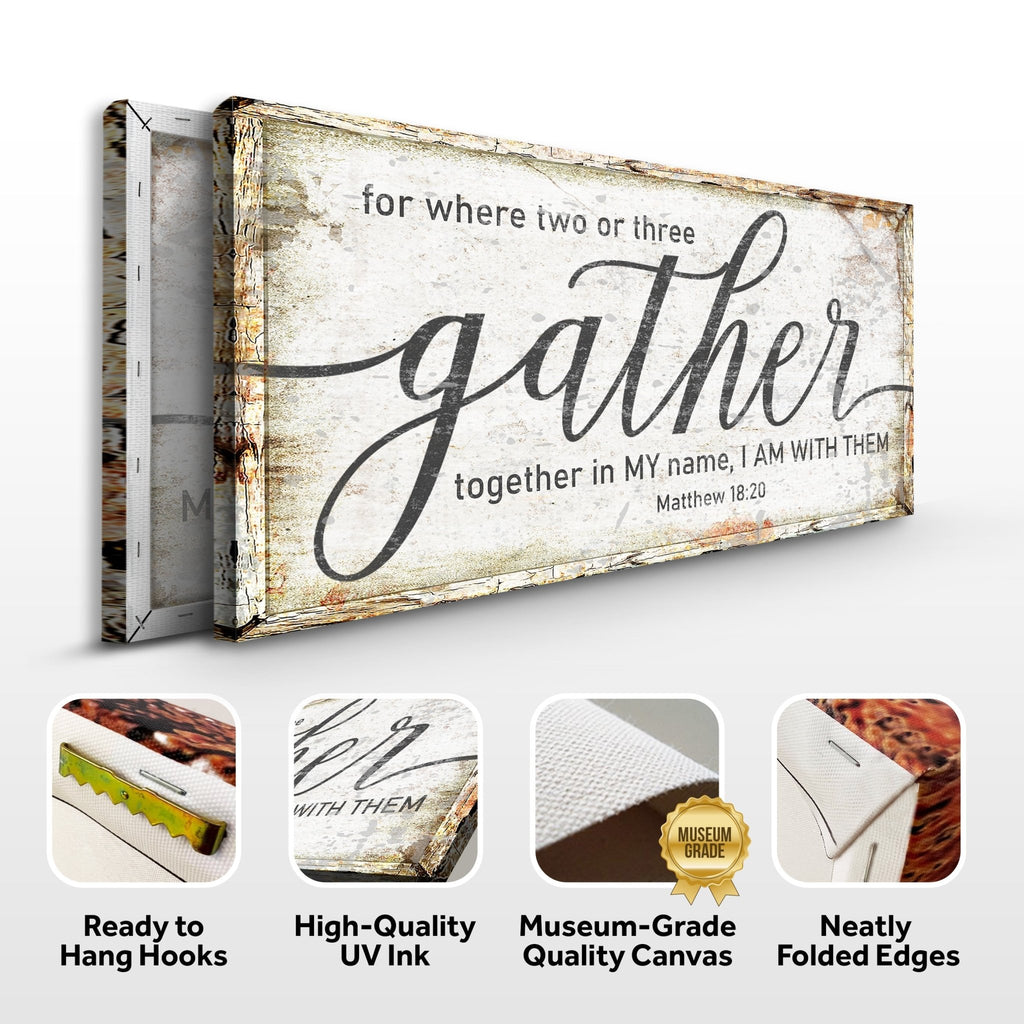 Matthew 18:20: Gather Faith Sign - Two & Gathered