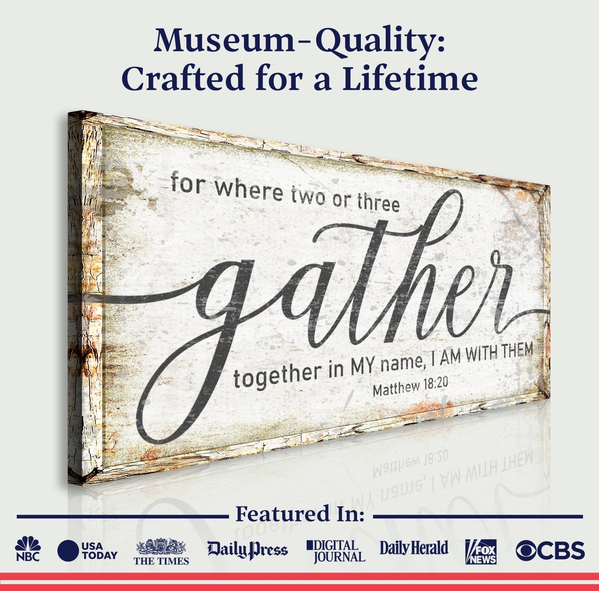 Matthew 18:20: Gather Faith Sign - Two & Gathered