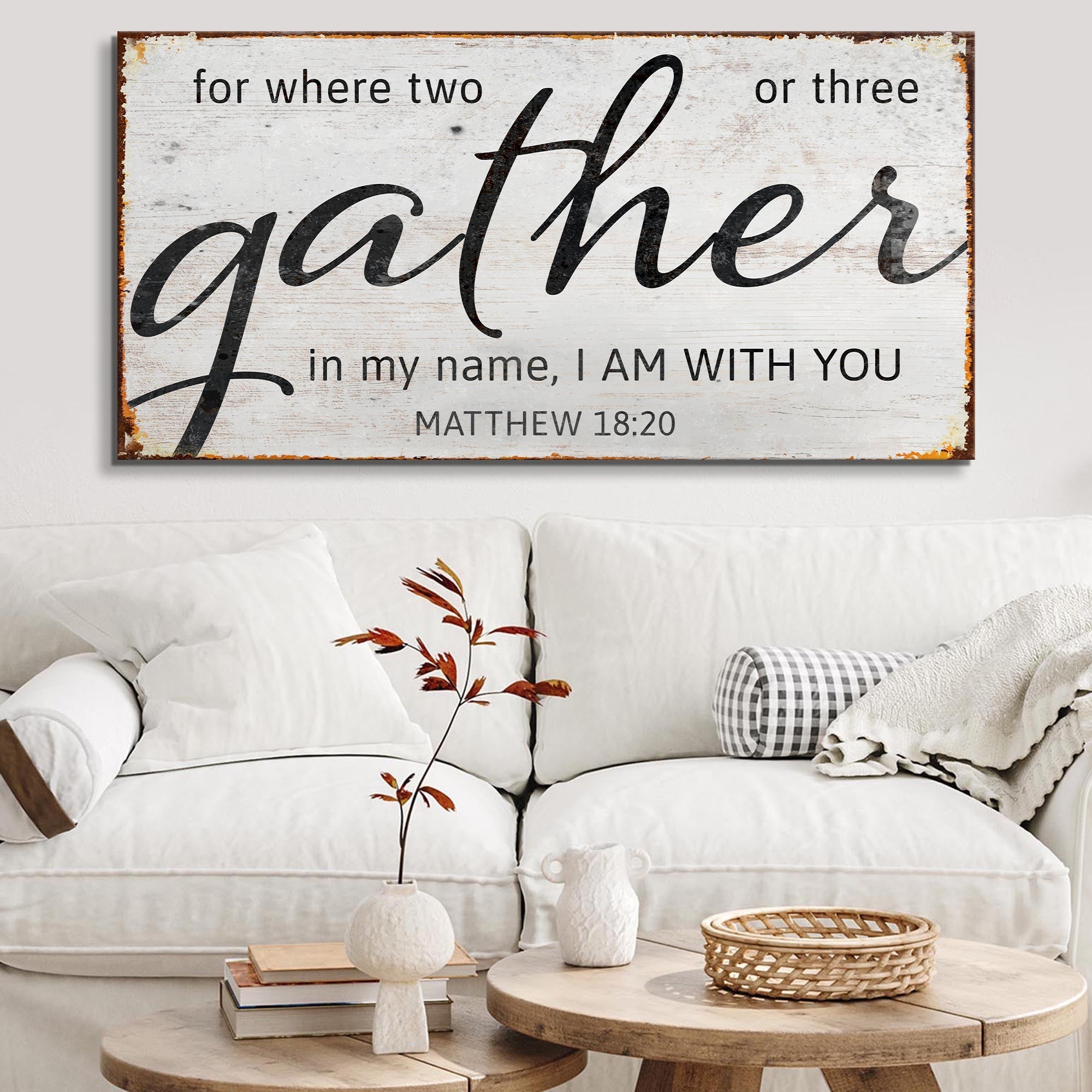 Matthew 18:20: Gather Faith Sign II - Two & Gathered