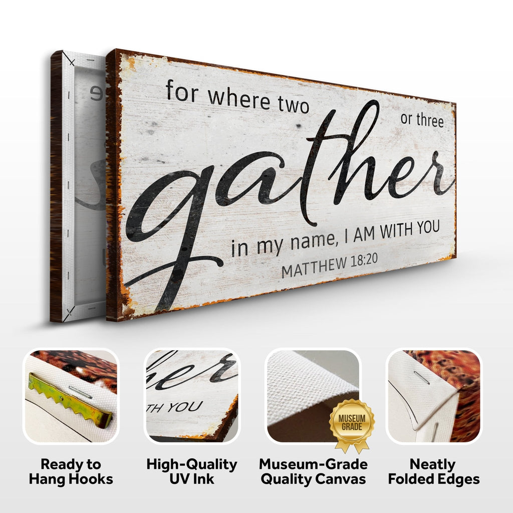 Matthew 18:20: Gather Faith Sign II - Two & Gathered