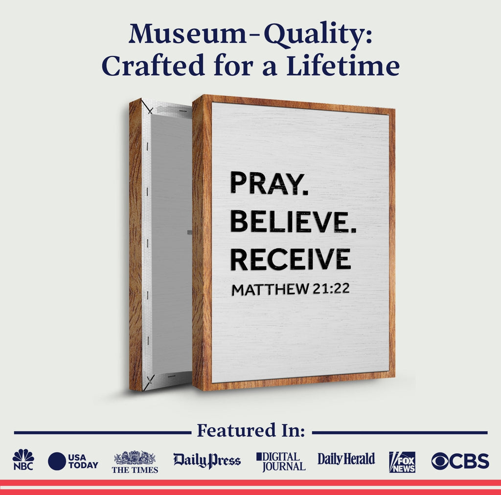 Matthew 21:22 - Pray Believe Receive Faith Sign - Two & Gathered