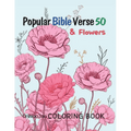 Popular Bible Verse 50 & Flower Coloring Book: For an adult who wants to meditate on the Bible - Paperback - Two & Gathered