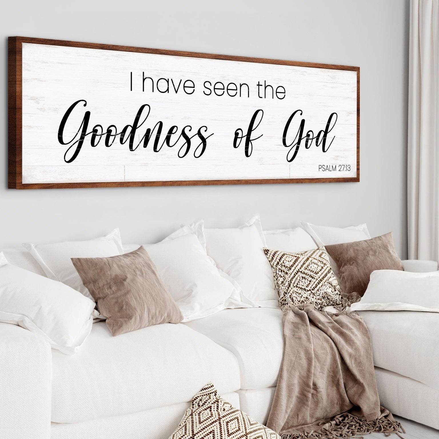 Psalm 27:13 - I Have Seen The Goodness of God Faith Sign - Two & Gathered
