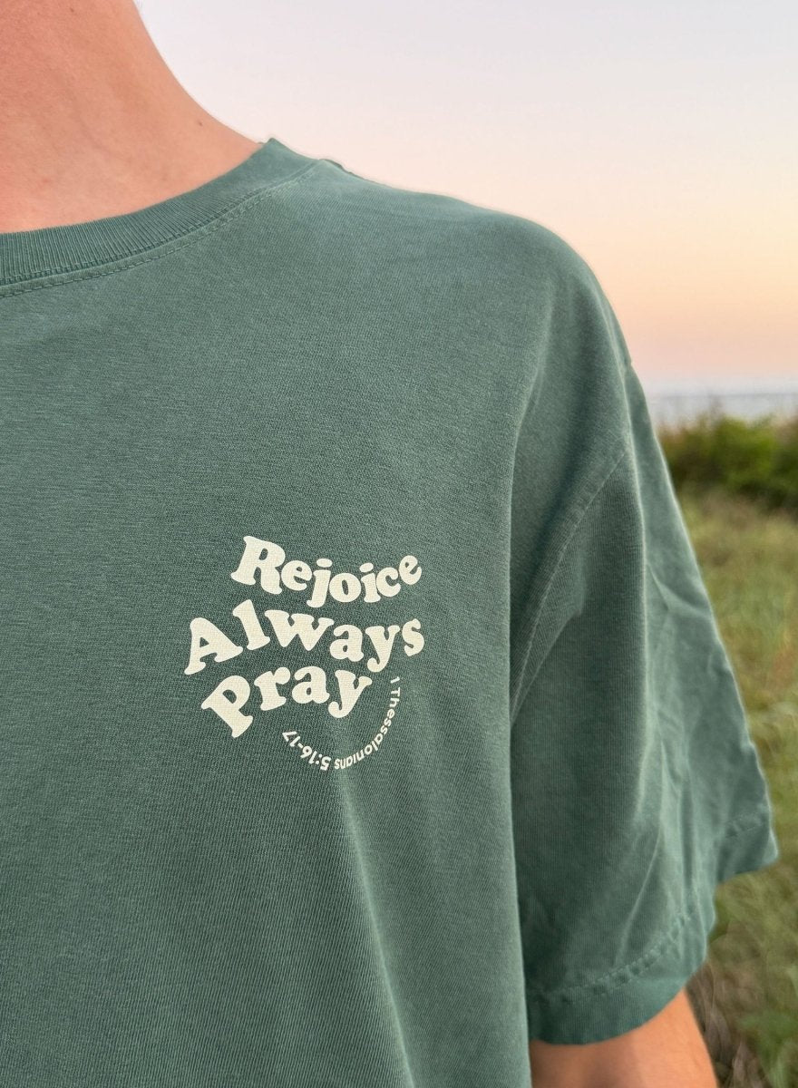 Rejoice Always Pray Unisex Garment - Dyed Tee - Two & Gathered