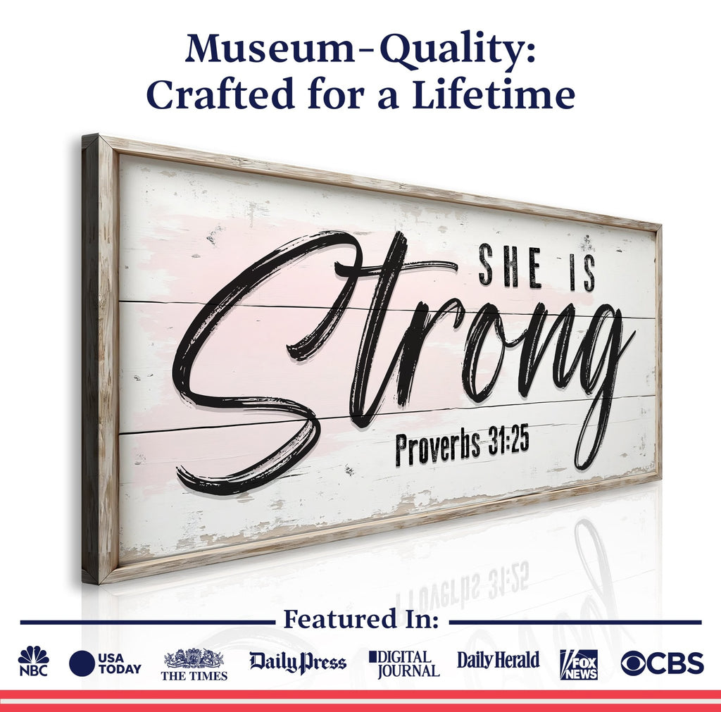 She Is Strong Proverbs 31:25 Faith Sign - Two & Gathered