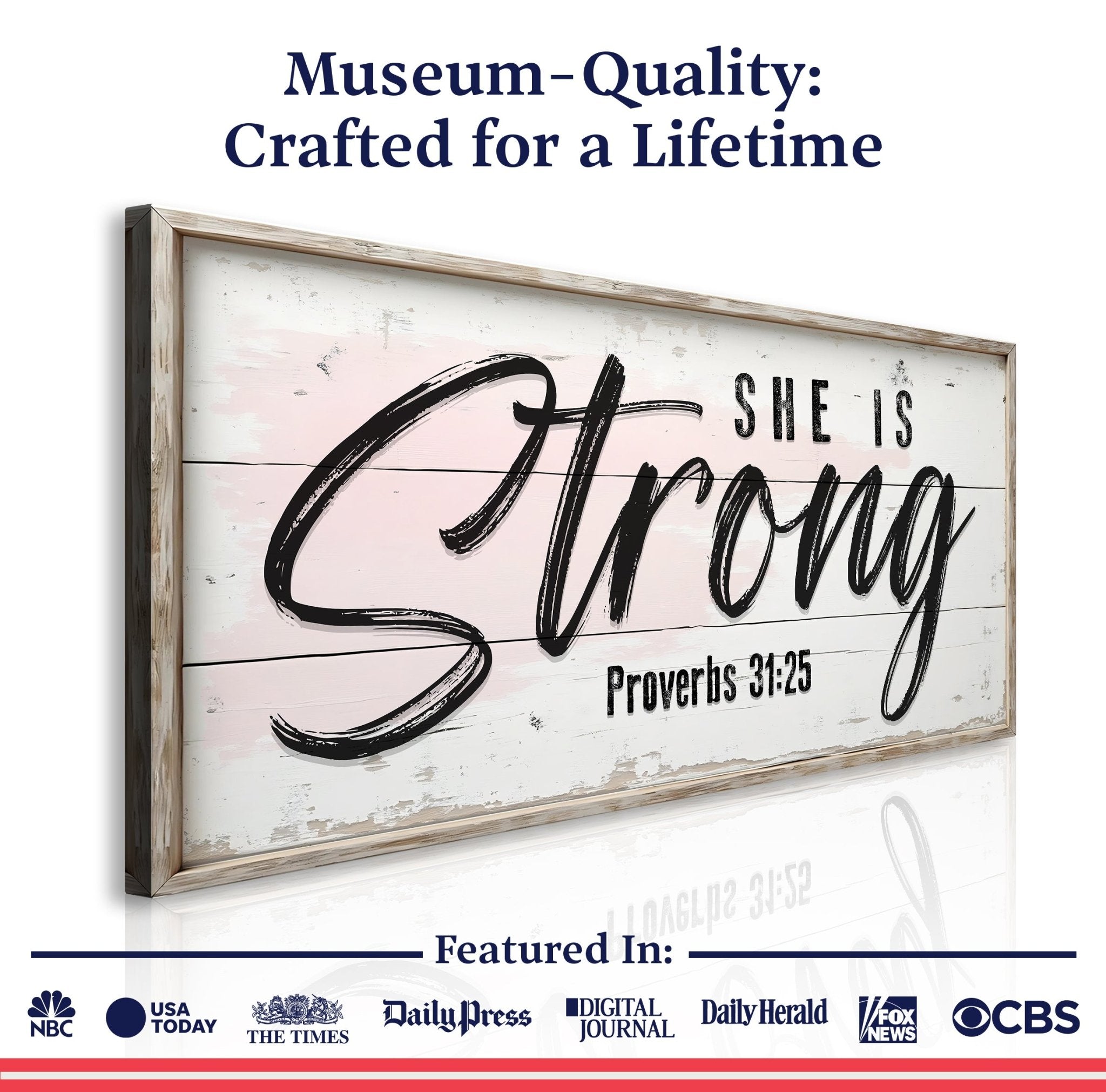 She Is Strong Proverbs 31:25 Faith Sign - Two & Gathered