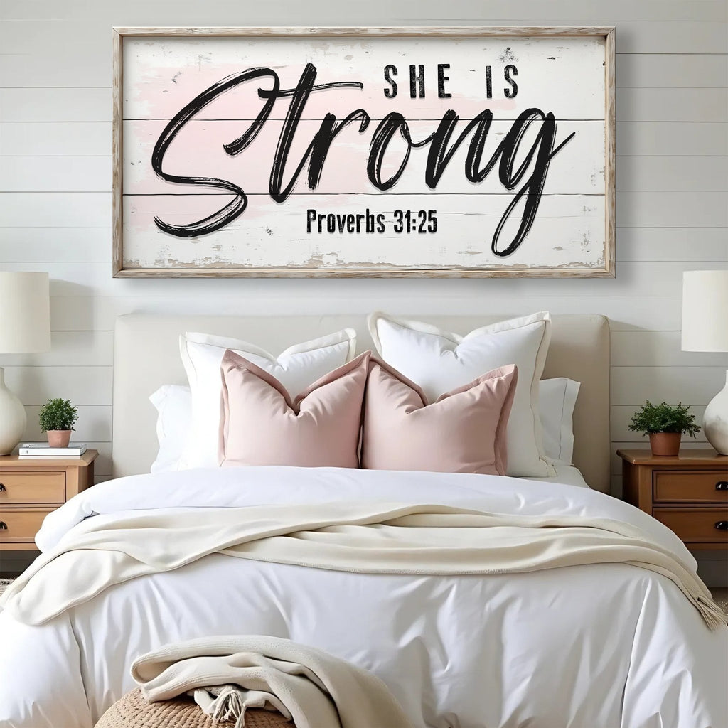 She Is Strong Proverbs 31:25 Faith Sign - Two & Gathered