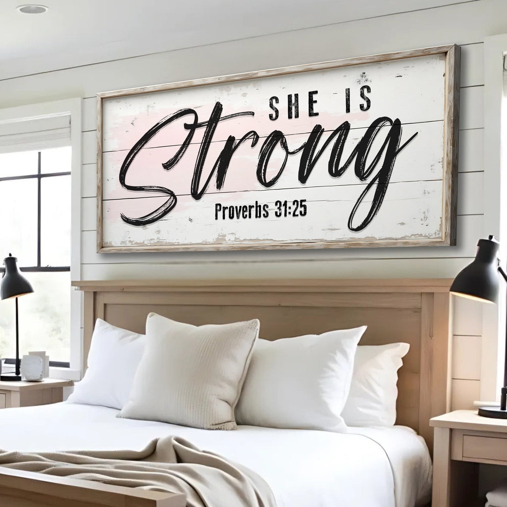 She Is Strong Proverbs 31:25 Faith Sign - Two & Gathered